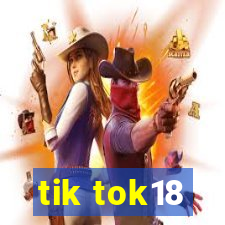 tik tok18